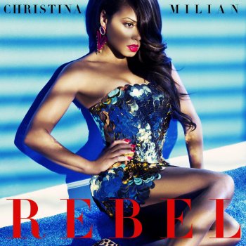 Christina Milian Rebel