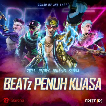 Garena Free Fire Beatz Penuh Kuasa (feat. 2WEI, Joznez, Akshay the One, Omar Sosa Latournerie, Hullera & SENNA)