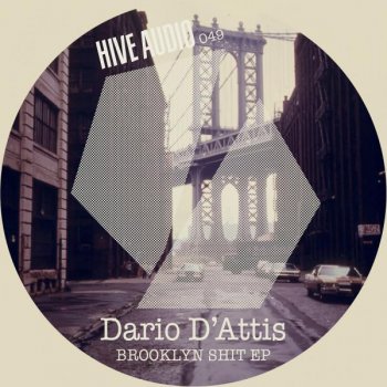 Dario D'Attis Brooklyn Shit - Original Mix