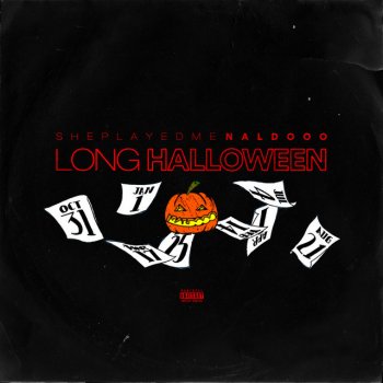 naldooo feat. Sheplayedme LONG HALLOWEEN