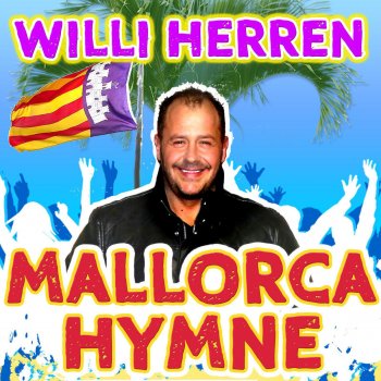 Willi Herren Mallorca Hymne