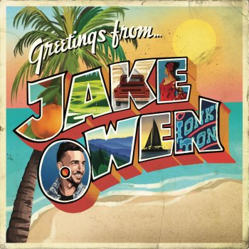 Jake Owen Mexico In Our Minds
