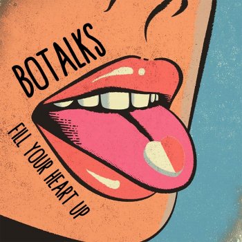 BoTalks Fill Your Heart Up