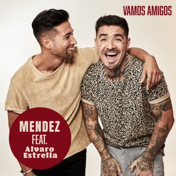Mendez Vamos Amigos (feat. Alvaro Estrella) [Instrumental]