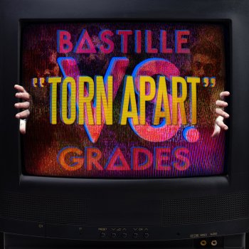 Bastille feat. GRADES Torn Apart (Bastille VS. GRADES)