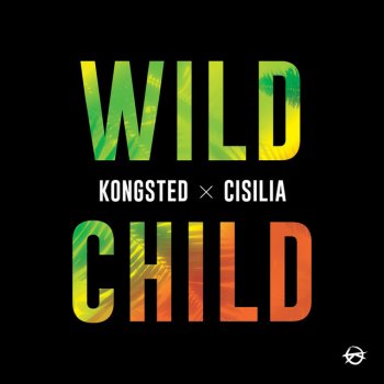 Kongsted feat. Cisilia Wild Child