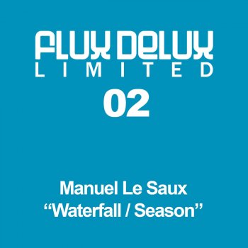 Manuel Le Saux Waterfall (Original Mix)