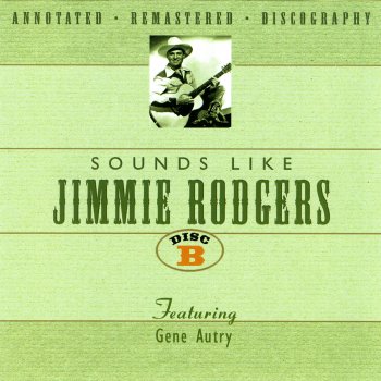 Gene Autry Life Of Jimmie Rogers