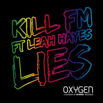 Kill FM feat. Leah Hayes Lies - Original Mix