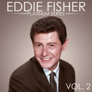 Eddie Fisher Just To Be With You (Remastered)