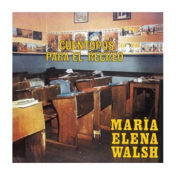 María Elena Walsh La Siréna y el Capitán / La Canción de la Siréna / Los Marineros de España