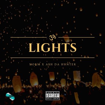 Norm Lights (feat. A$h Da Hunter)