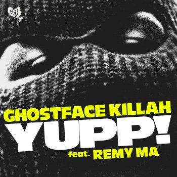 Ghostface Killah feat. Remy Ma YUPP! (feat. Remy Ma)