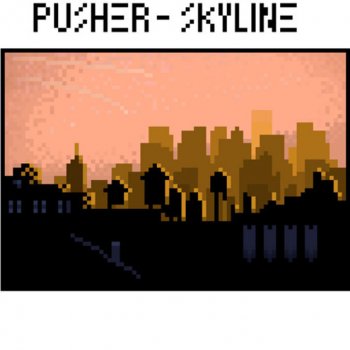 Pusher Skyline