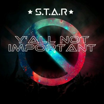 Star Y'all Not Important