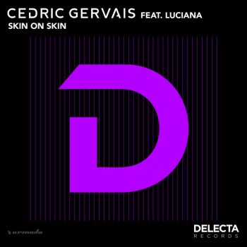 Cedric Gervais feat. Luciana Skin On Skin