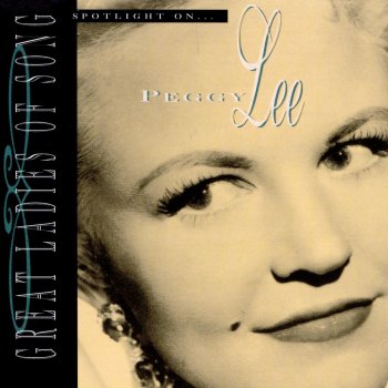 Peggy Lee If I Should Lose You