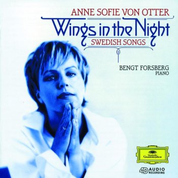 Anne Sofie von Otter, Bengt Forsberg 6 Lieder aus Julius Wolff's Tannhäuser, Op. 12 (Wolff) - No. 6: Ich möchte schweben über Tal und Hügel