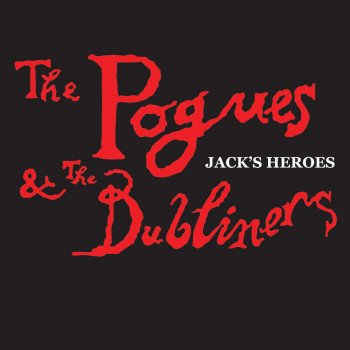 The Pogues/Dubliners Jack's Heroes