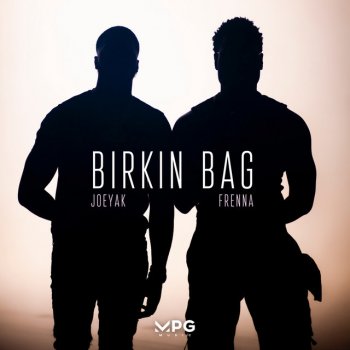 JoeyAK feat. Frenna Birkin Bag