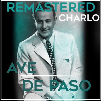 Charlo Remordimientos (Remastered)