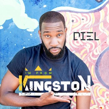 Diel I'm from Kingston