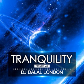 DJ DALAL LONDON & FARIZ Tranquility