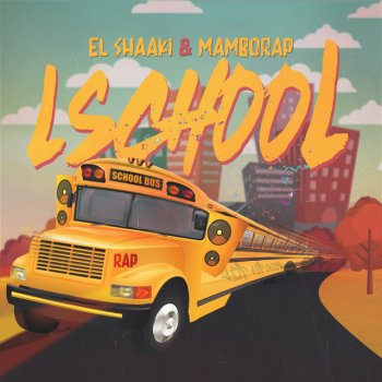 El Shaaki feat. Mamborap Ischool