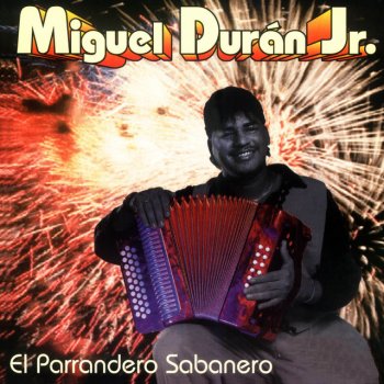 Miguel Duran Jr. No Dudes de Mí