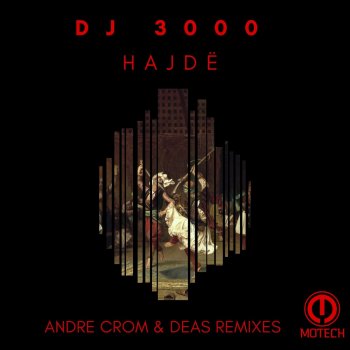 DJ 3000 Hajde (Deas Remix)