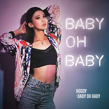 Hoody feat. Cokejazz & 이다흰 Baby oh baby - Remix