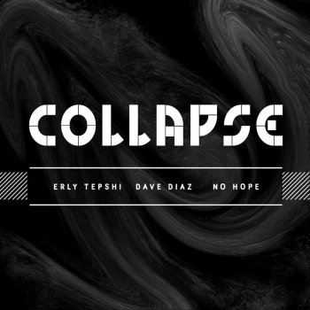Dave Diaz feat. Erly Tepshi & No Hope Collapse