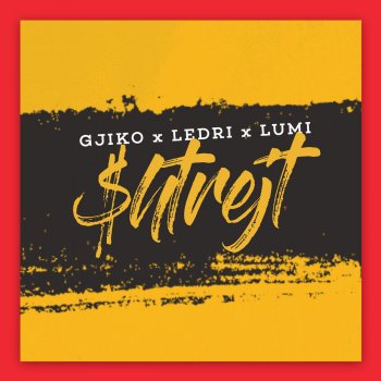 Gjiko feat. Lumi B & Ledri Vula Shtrejt