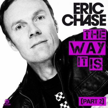 Eric Chase The Way It Is (Radio Edit)
