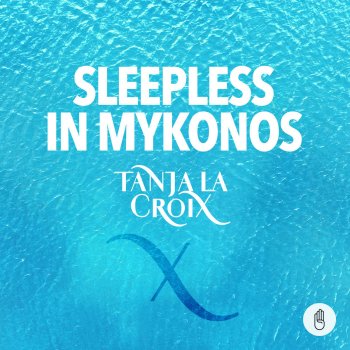 Tanja La Croix Sleepless In Mykonos