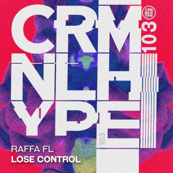 Raffa Fl Lose Control (Extended Version)