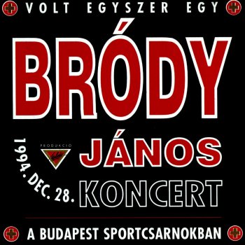 Bródy János Az Utcán (A Másik Oldalon) [Live]