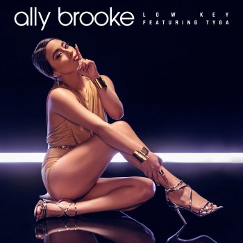 Ally Brooke feat. Tyga Low Key