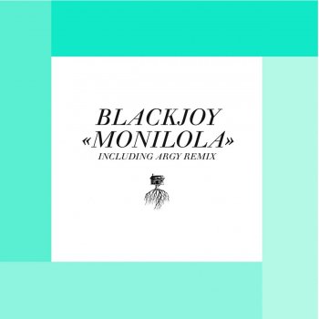 Blackjoy Monilola (Argy Re-201 Mix)