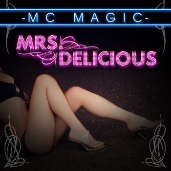 Mc Magic Mrs. Delicious - Instrumental