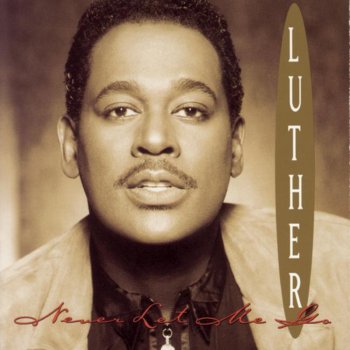 Luther Vandross Can't Be Doin' That Now