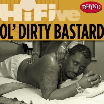 Ol' Dirty Bastard Rollin' Wit You (Remastered)