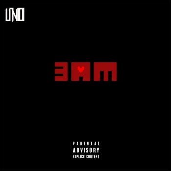 Uno 3am (feat. Lowkey Kemp)