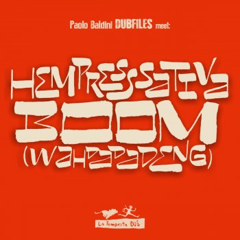 Paolo Baldini DubFiles feat. Hempress Sativa Boom (Wah Da Da Deng)