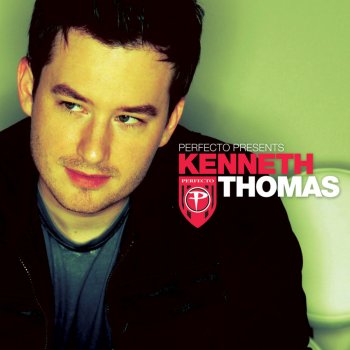 Kenneth Thomas Perfecto Presents Kenneth Thomas (Full Continuous DJ Mix, Pt. 1)