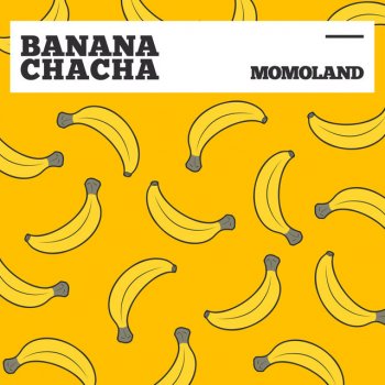 MOMOLAND BANANA CHACHA - Instrumental