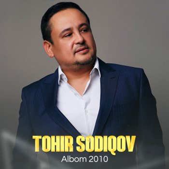 Tohir Sodiqov Sen o'zing - 2010