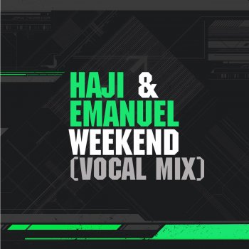 Haji & Emanuel Weekend - Vocal Mix