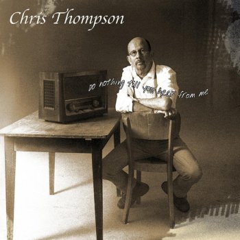 Chris Thompson Those Wedding Bells Are Breakin' Up (That Old Gang of Mine)