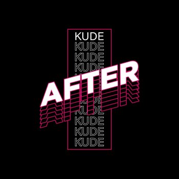 Kude After
